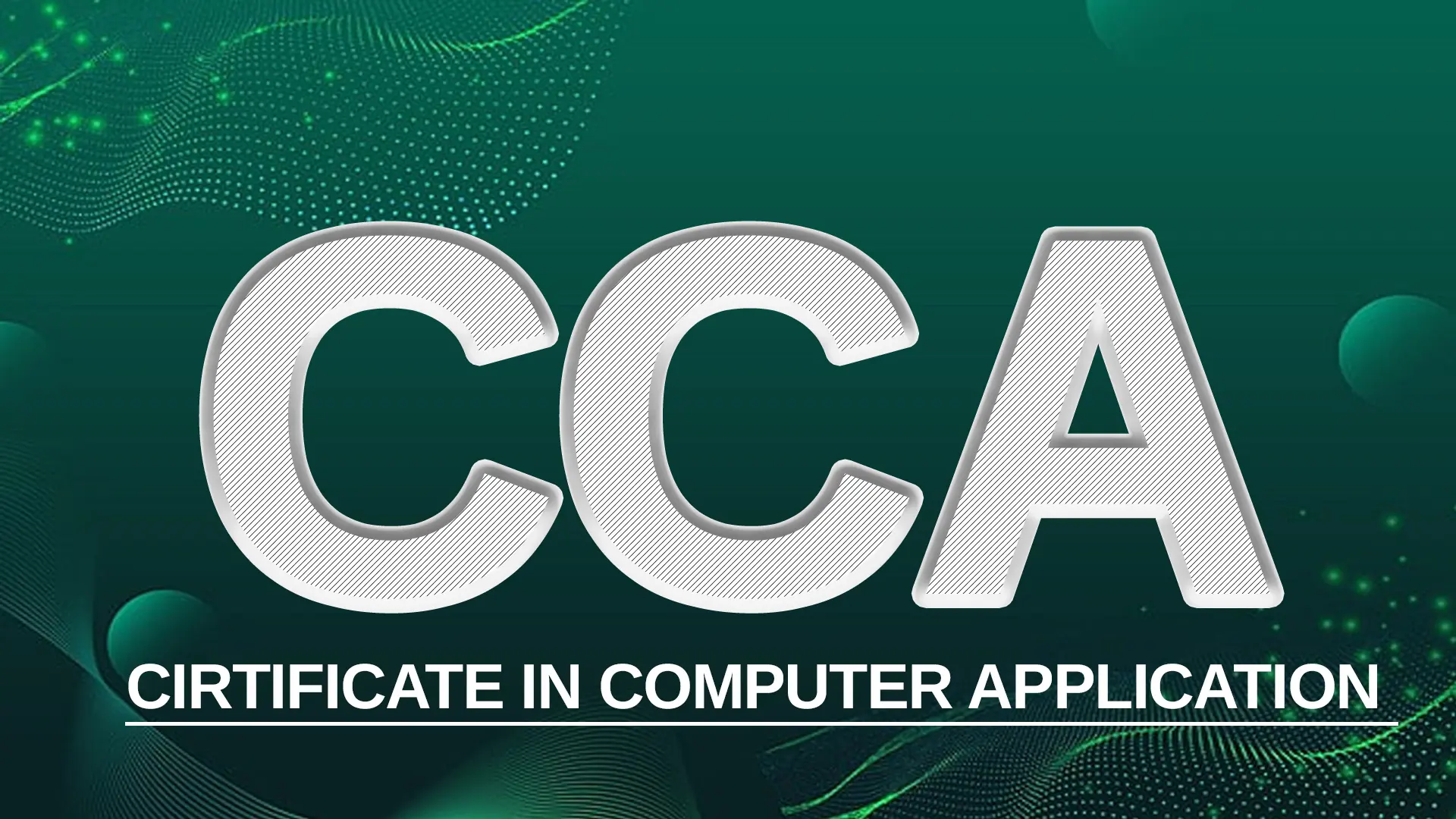 CCA IN CERTIFICATE COURSE IN COMPUTER APPLICATION